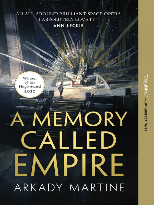 Détails du titre pour A Memory Called Empire par Arkady Martine - Liste d'attente